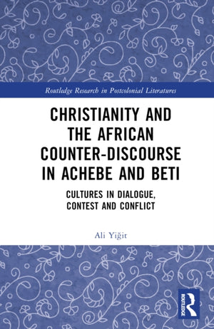 Christianity and the African Counter-Discourse in Achebe and Beti