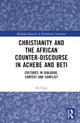Book cover of: Christianity and the African Counter-Discourse in Achebe and Beti. By: Ali Yigit