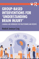 Book cover of: Group-Based Interventions for 'Understanding Brain Injury'. By: Rebekah Jamieson-Craig