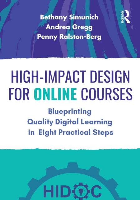 Book cover of: High-Impact Design for Online Courses. By: Bethany Simunich