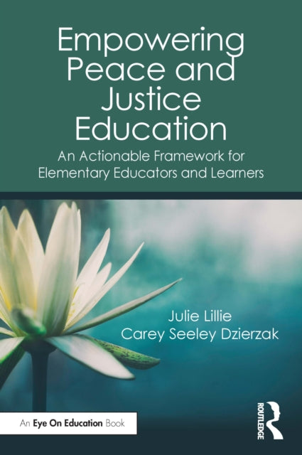 Book cover of: Empowering Peace and Justice Education