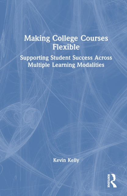 Book cover of: Making College Courses Flexible