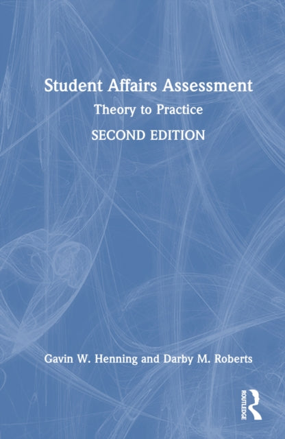 Book cover of: Student Affairs Assessment. By: Gavin W. Henning