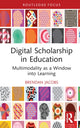Book cover of: Digital Scholarship in Education. By: Brendan Jacobs
