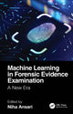 Book cover of: Machine Learning in Forensic Evidence Examination