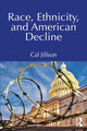Book cover of: Race, Ethnicity, and American Decline. By: Cal Jillson