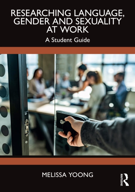 Book cover of: Researching Language, Gender and Sexuality at Work