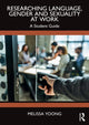 Book cover of: Researching Language, Gender and Sexuality at Work