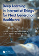 Book cover of: Deep Learning in Internet of Things for Next Generation Healthcare. By: Lavanya Sharma