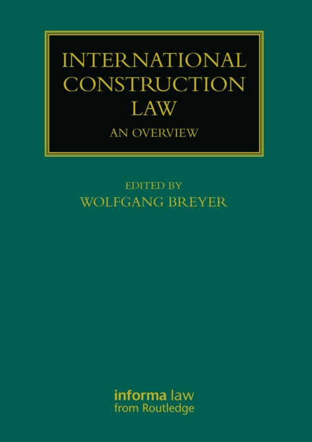 Book cover of: International Construction Law. By: Wolfgang Breyer