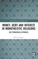 Book cover of: Money, Debt and Interest in Monotheistic Religions. By: Murat Ustaoglu