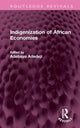 Book cover of: Indigenization of African Economies. By: Adebayo Adedeji