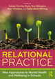 Book cover of: Relational Practice: New Approaches to Mental Health and Wellbeing in Schools. By: Sahaja Timothy Davis