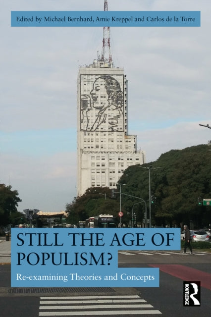 Book cover of: Still the Age of Populism?. By: Michael H. Bernhard
