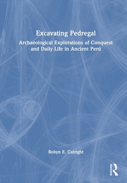 Book cover of: Excavating Pedregal