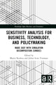 Book cover of: Sensitivity Analysis for Business, Technology, and Policymaking