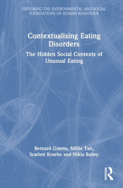Book cover of: Contextualising Eating Disorders. By: Bernard Guerin
