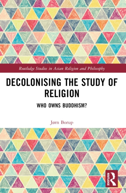 Book cover of: Decolonising the Study of Religion