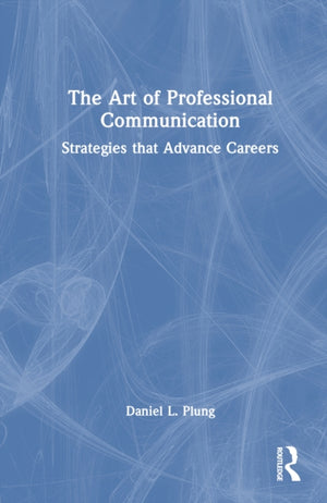 The Art of Professional Communication