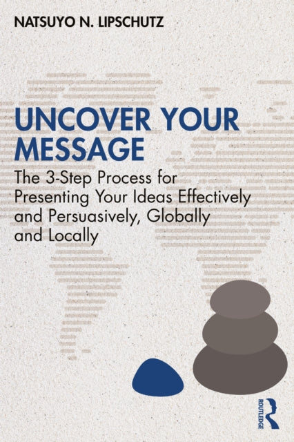 Book cover of: Uncover Your Message. By: Natsuyo N. Lipschutz