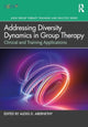 Book cover of: Addressing Diversity Dynamics in Group Therapy. By: Alexis D. Abernethy