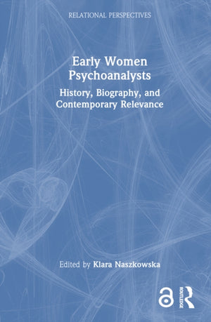 Early Women Psychoanalysts