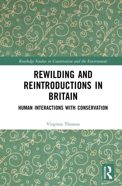 Book cover of: Rewilding and Reintroductions in Britain