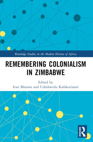 Remembering Colonialism in Zimbabwe