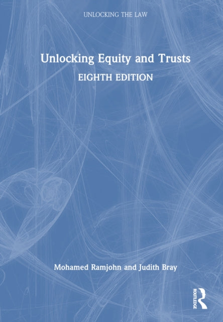 Book cover of: Unlocking Equity and Trusts. By: Mohamed Ramjohn