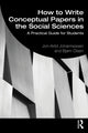 Book cover of: How to Write Conceptual Papers in the Social Sciences