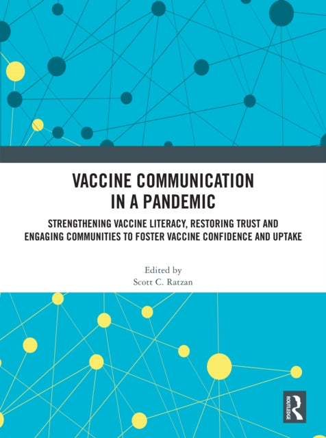 Book cover of: Vaccine Communication in a Pandemic. By: Scott C. Ratzan