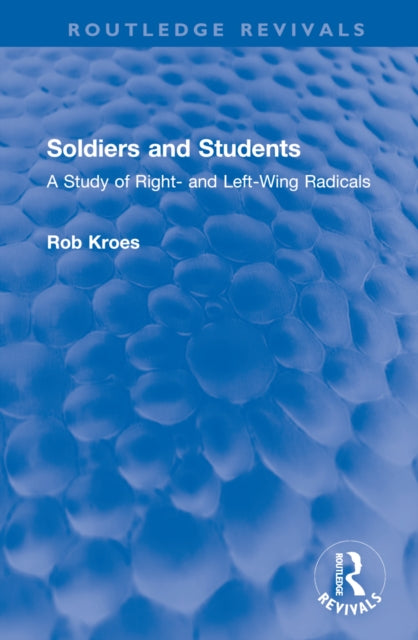 Book cover of: Soldiers and Students. By: Rob Kroes