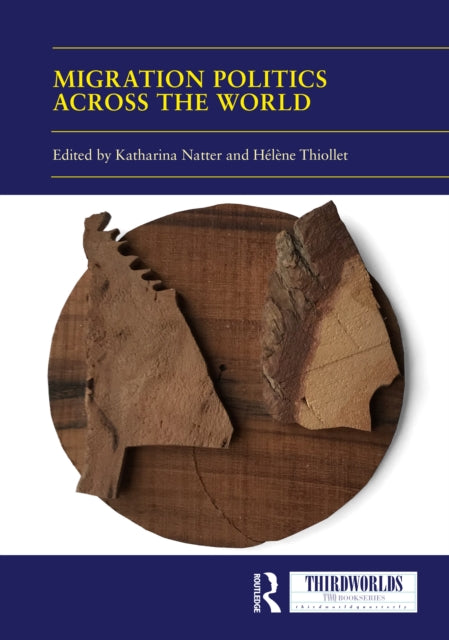 Book cover of: Migration Politics across the World. By: Katharina Natter
