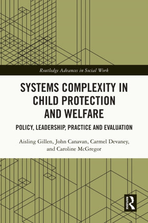 Systems Complexity in Child Protection and Welfare