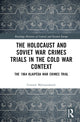 Book cover of: Holocaust and Soviet War Crimes Trials in the Cold War Context. By: Gintare Malinauskaite