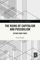 Book cover of: Ruins of Capitalism and Possibilism