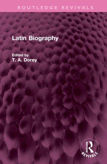 Book cover of: Latin Biography. By: T. A. Dorey