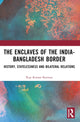 Book cover of: Enclaves of the India-Bangladesh Border. By: Rup Kumar Barman