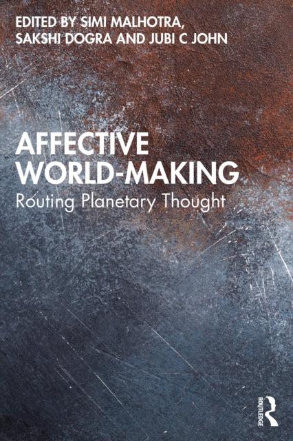 Book cover of: Affective World-Making. By: Simi Malhotra