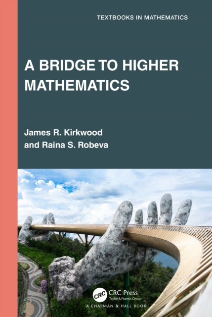 Book cover of: Bridge to Higher Mathematics. By: James R. Kirkwood