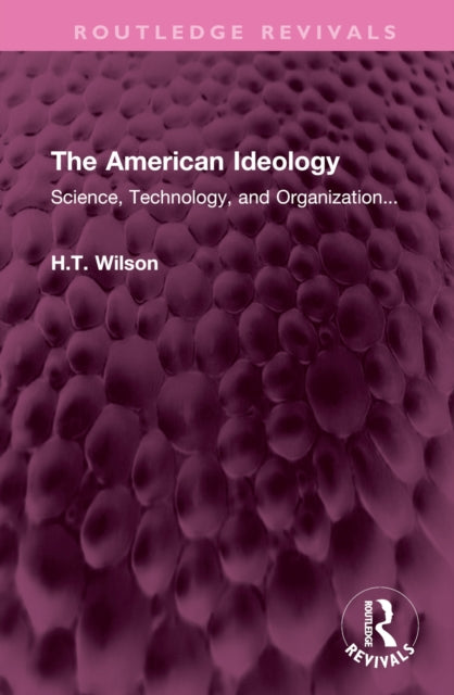 Book cover of: American Ideology. By: Wilson, H. T.