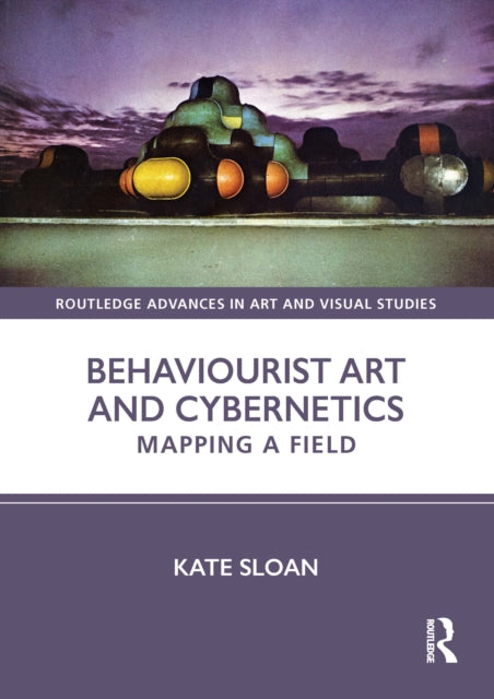 Book cover of: Behaviourist Art and Cybernetics