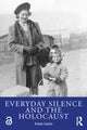 Book cover of: Everyday Silence and the Holocaust. By: Irene Levin