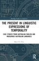 Book cover of: Present in Linguistic Expressions of Temporality. By: Marie-Eve Ritz