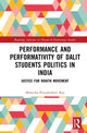Book cover of: Performance and Performativity of Dalit Students Politics in India