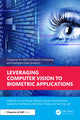 Book cover of: Leveraging Computer Vision to Biometric Applications