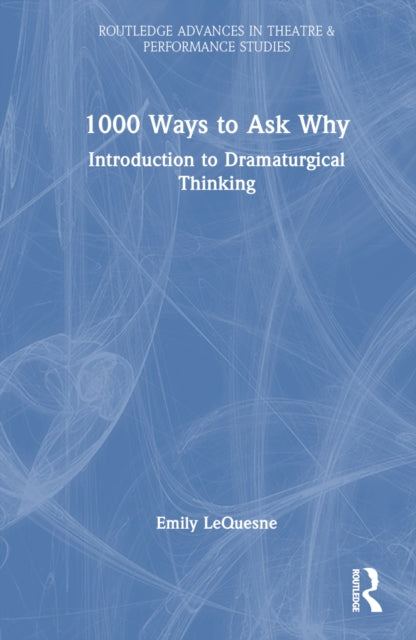 Book cover of: 1000 Ways to Ask Why. By: Emily Lequesne