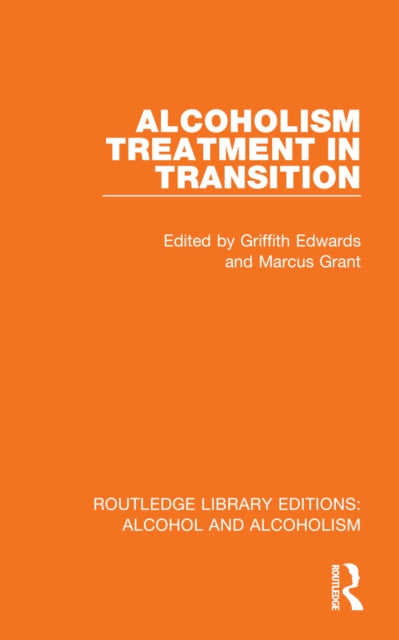 Book cover of: Alcoholism Treatment in Transition. By: Griffith Edwards