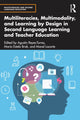 Book cover of: Multiliteracies, Multimodality, and Learning by Design in Second Language Learning and Teacher Education. By: Agustín Reyes-Torres
