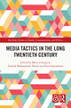 Book cover of: Media Tactics in the Long Twentieth Century. By: Marie Cronqvist